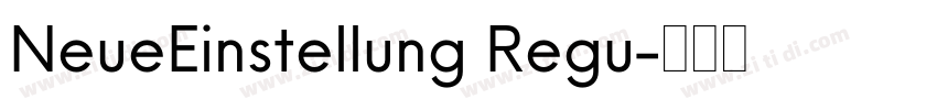 NeueEinstellung Regu字体转换